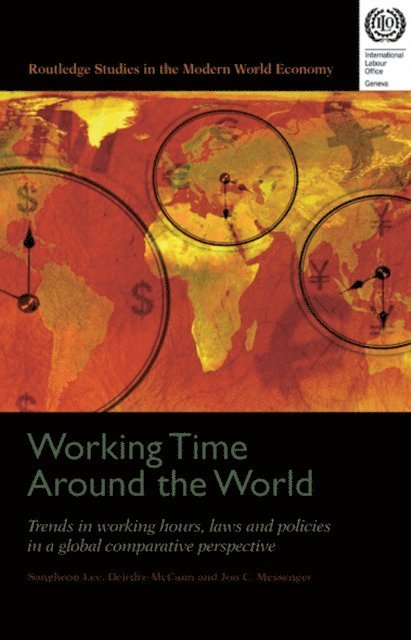 Deirdre McCann, Sangheon Lee, Jon C. Messenger - Working Time Around the World, E-bok