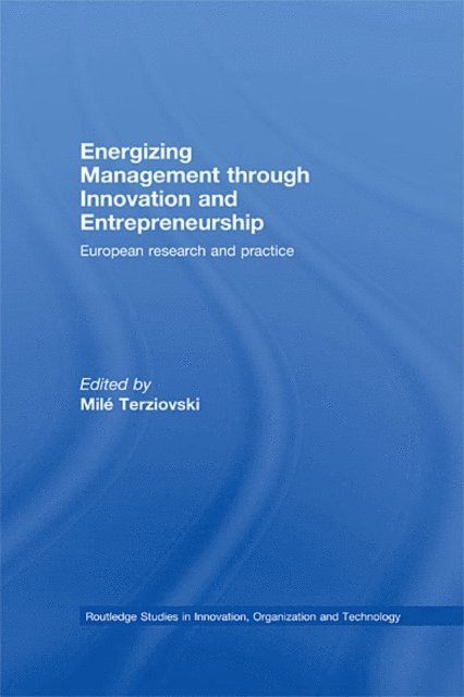 Mile Terziovski - Energizing Management Through Innovation and Entrepreneurship, E-bok