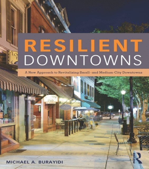 Michael Burayidi - Resilient Downtowns, E-bok