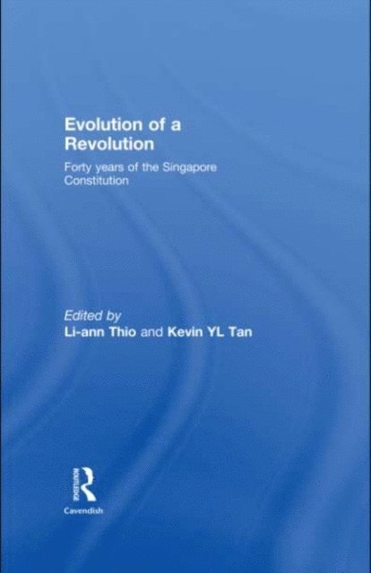 Kevin Y.L. Tan, Li-ann Thio - Evolution of a Revolution, E-bok