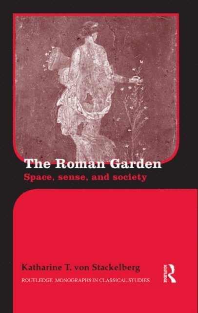 Katharine T. von Stackelberg - Roman Garden, E-bok