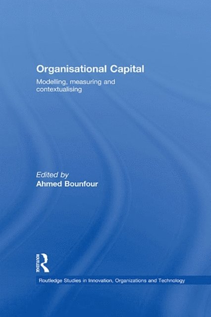 Ahmed Bounfour - Organisational Capital, E-bok