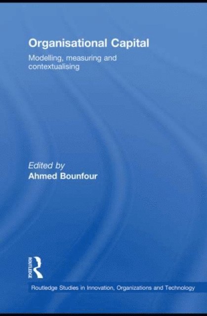 Ahmed Bounfour - Organisational Capital, E-bok