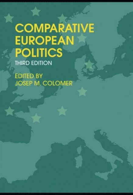 Josep M. Colomer - Comparative European Politics, E-bok