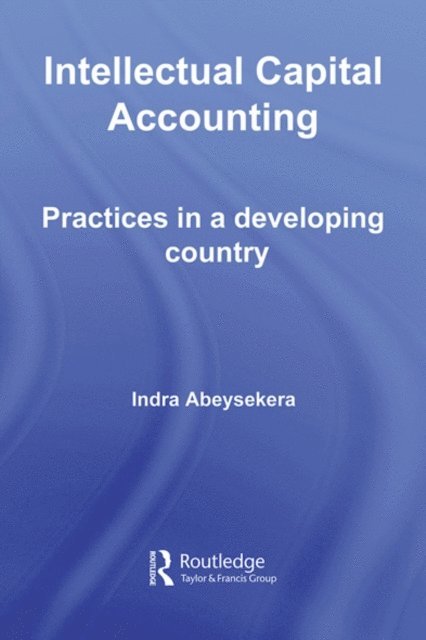 Indra Abeysekera - Intellectual Capital Accounting, E-bok
