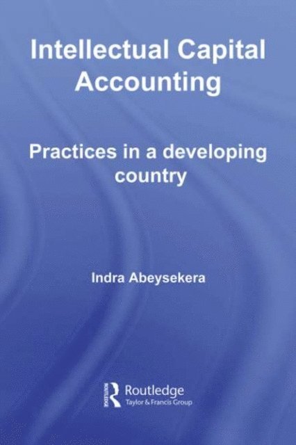 Indra Abeysekera - Intellectual Capital Accounting, E-bok