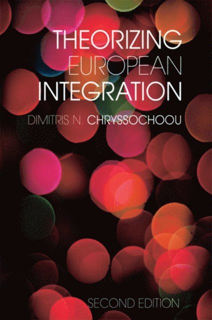 Dimitris N. Chryssochoou - Theorizing European Integration, E-bok