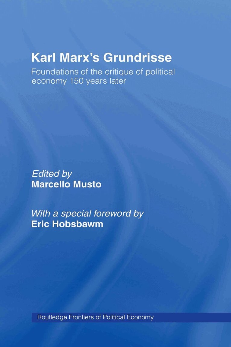 Marcello Musto - Karl Marx’s Grundrisse, E-bok