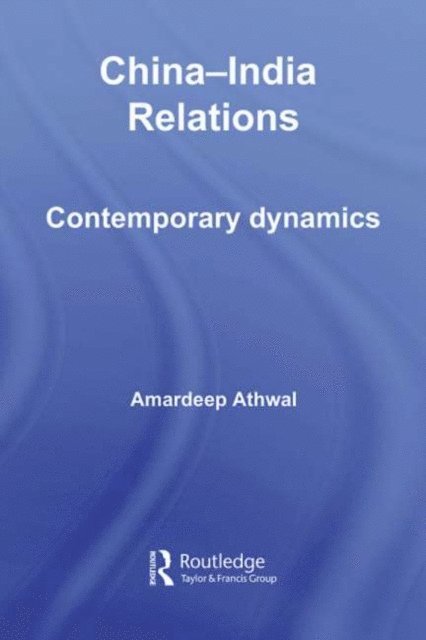 Amardeep Athwal - China-India Relations, E-bok. Tillgänglighet: Lägg i varukorg