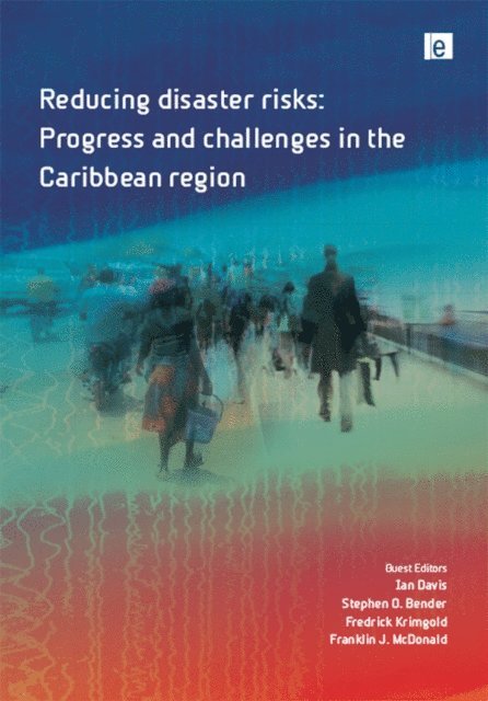 Franklin McDonald, Fred Krimgold, Steve Bender, Ian Davis - Reducing Disaster Risks, E-bok
