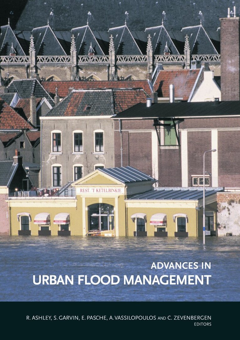 Richard Ashley, Stephen Garvin, Erik Pasche, Andreas Vassilopoulos, Chris Zevenbergen - Advances in Urban Flood Management, E-bok