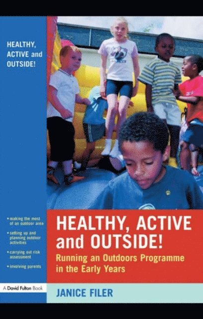 Janice Filer - Healthy, Active and Outside!, E-bok
