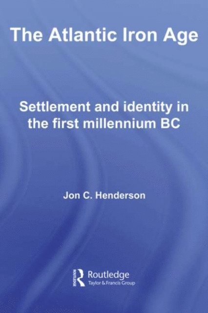 Jon Henderson - Atlantic Iron Age, E-bok