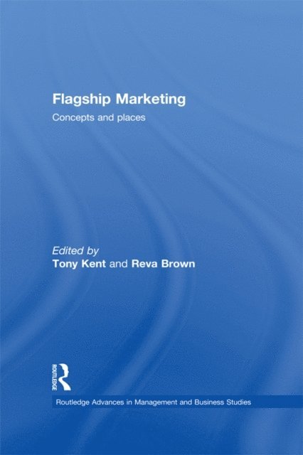 Reva Brown, Tony Kent - Flagship Marketing, E-bok
