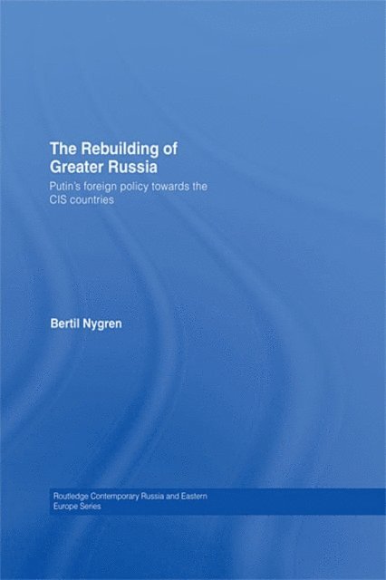 Bertil Nygren - Rebuilding of Greater Russia, E-bok