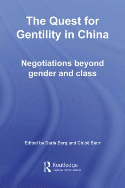 Chloe Starr, Daria Berg - Quest for Gentility in China, E-bok