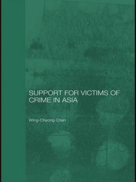 Wing-Cheong Chan - Support for Victims of Crime in Asia, E-bok