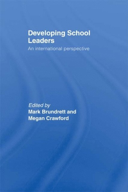 Megan Crawford, Mark Brundrett - Developing School Leaders, E-bok