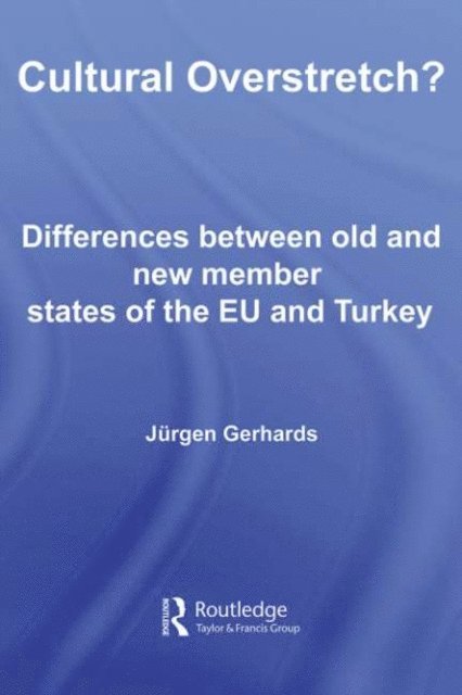 Jurgen Gerhards - Cultural Overstretch?, E-bok
