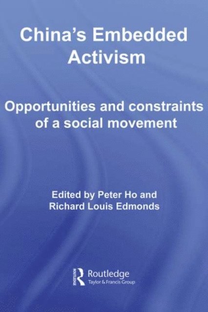 Richard Edmonds, Peter Ho - China's Embedded Activism, E-bok