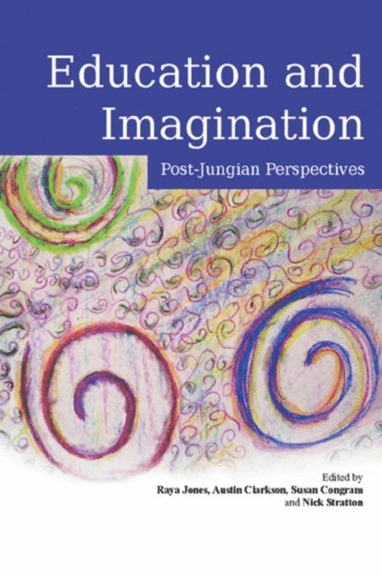 Nick Stratton, Sue Congram, Austin Clarkson, Raya Jones - Education and Imagination, E-bok