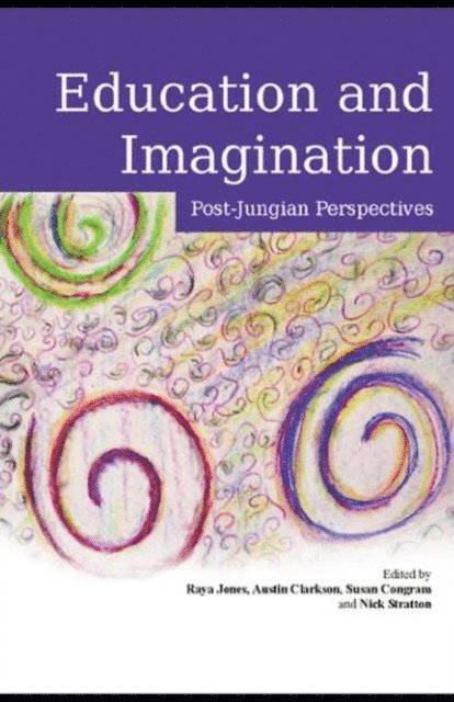 Nick Stratton, Sue Congram, Austin Clarkson, Raya Jones - Education and Imagination, E-bok