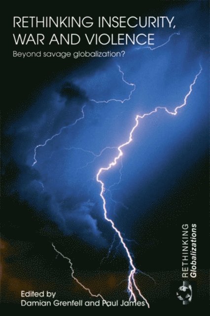 Paul James, Damian Grenfell - Rethinking Insecurity, War and Violence, E-bok