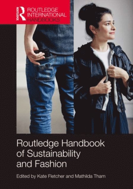Mathilda Tham, Kate Fletcher - Routledge Handbook of Sustainability and Fashion, E-bok
