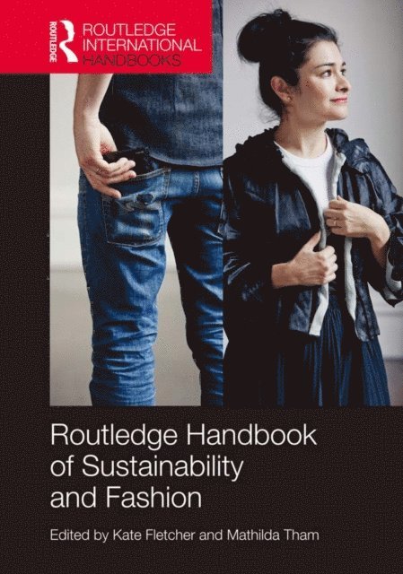 Mathilda Tham, Kate Fletcher - Routledge Handbook of Sustainability and Fashion, E-bok