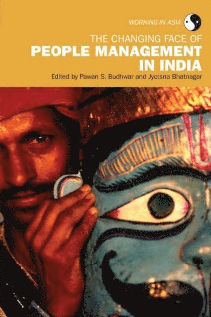 Jyotsna Bhatnagar, Pawan S. Budhwar - Changing Face of People Management in India, E-bok