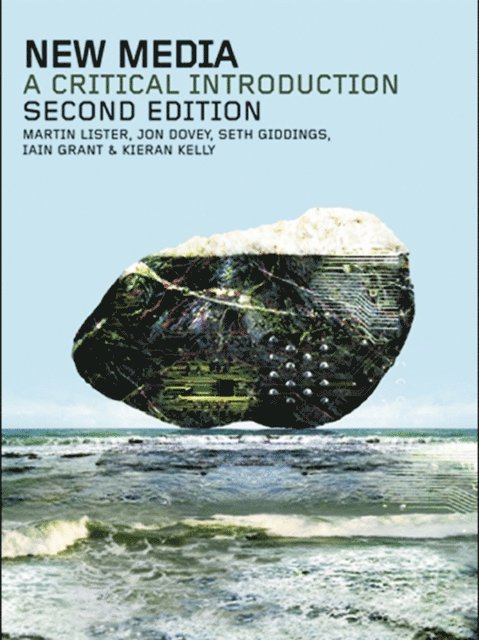 Martin Lister, Jon Dovey, Seth Giddings, Iain Grant, Kieran Kelly - New Media, E-bok
