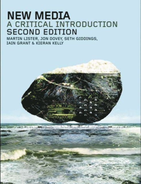 Martin Lister, Jon Dovey, Seth Giddings, Iain Grant, Kieran Kelly - New Media, E-bok