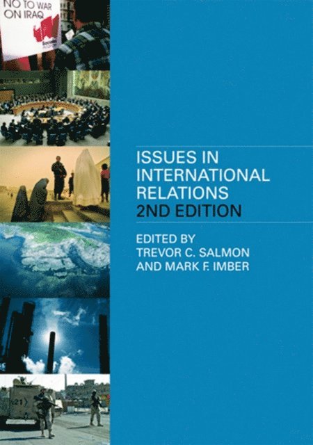 Trevor C. Salmon, Mark F. Imber - Issues In International Relations, E-bok
