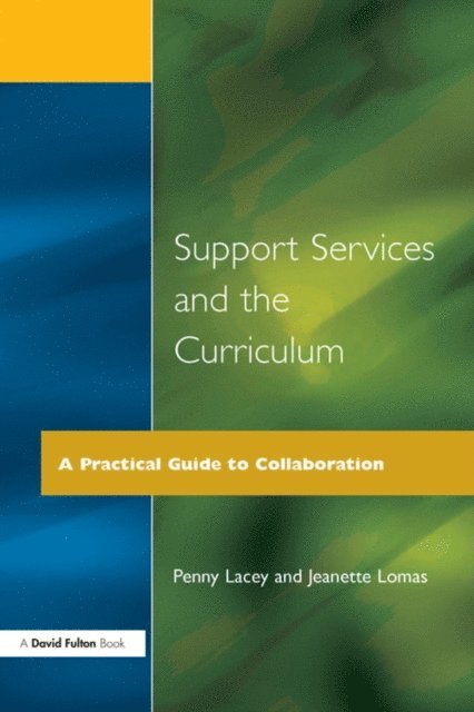 Jeanette Lomas, Penny Lacey - Support Services and the Curriculum, E-bok