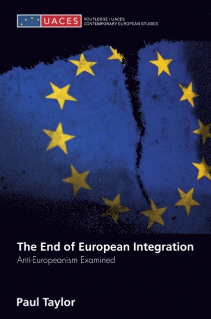 Paul Taylor - End of European Integration, E-bok