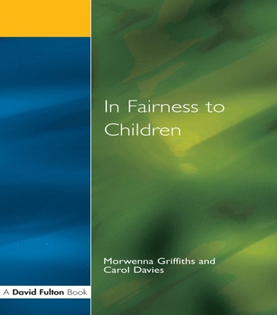 Carol Davies, Morwenna Griffiths - In Fairness to Children, E-bok
