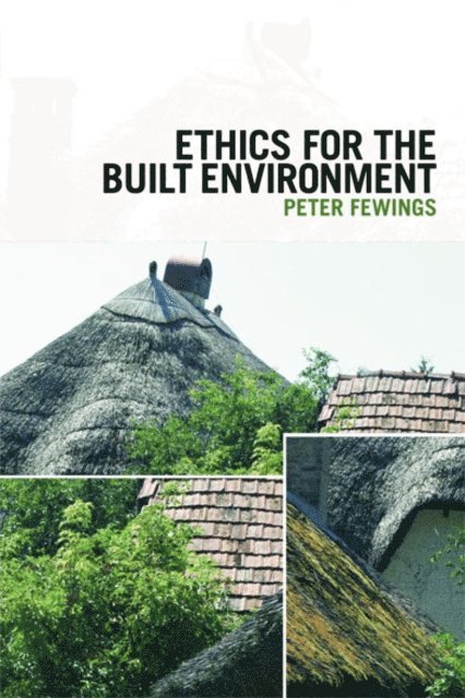 Peter Fewings - Ethics for the Built Environment, E-bok. Tillgänglighet: Lägg i varukorg
