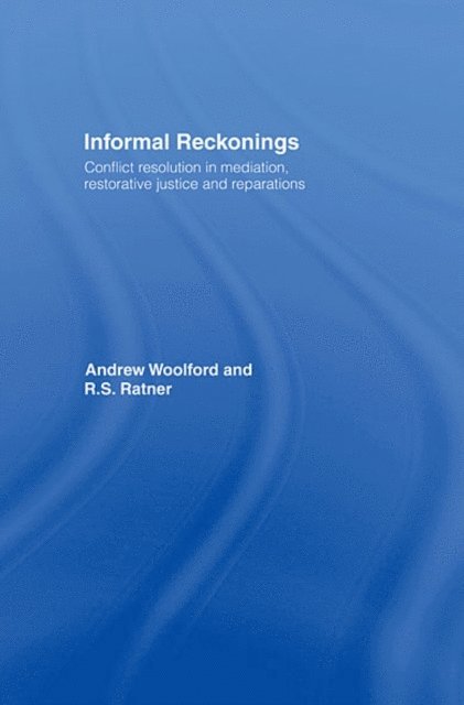R.S. Ratner, Andrew Woolford - Informal Reckonings, E-bok