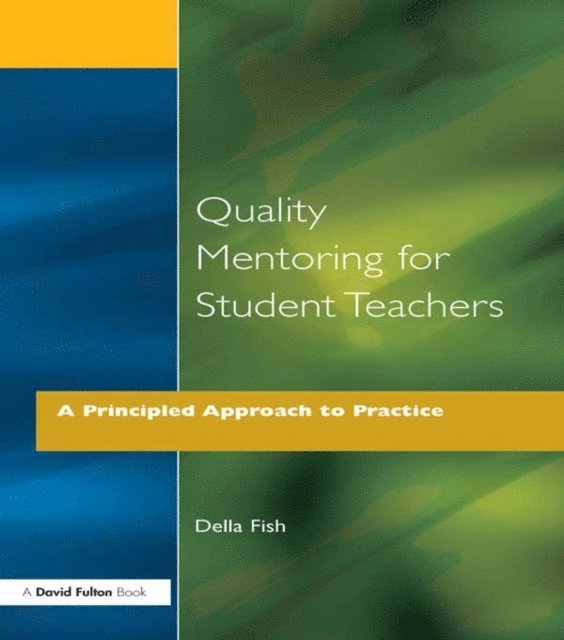 Della Fish - Quality Mentoring for Student Teachers, E-bok