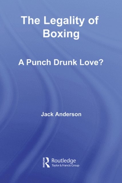 Jack Anderson - Legality of Boxing, E-bok