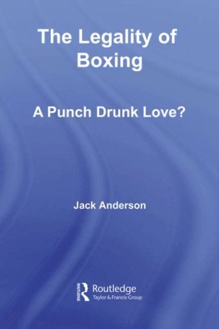 Jack Anderson - Legality of Boxing, E-bok