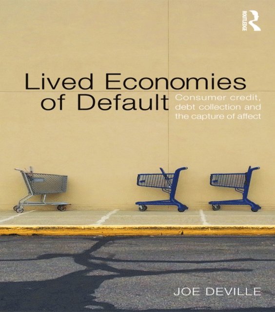 Joe Deville - Lived Economies of Default, E-bok