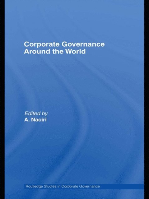 Ahmed Naciri - Corporate Governance Around the World, E-bok