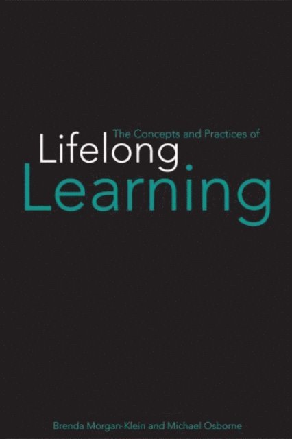 Michael Osborne, Brenda Morgan-Klein - Concepts and Practices of Lifelong Learning, E-bok