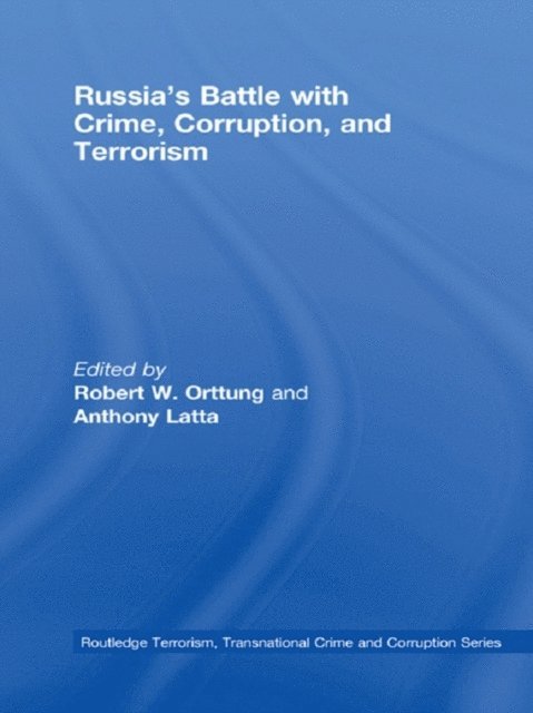 Anthony Latta, Robert Orttung - Russia's Battle with Crime, Corruption and Terrorism, E-bok