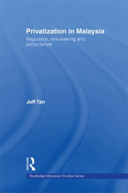 Jeff Tan - Privatization in Malaysia, E-bok