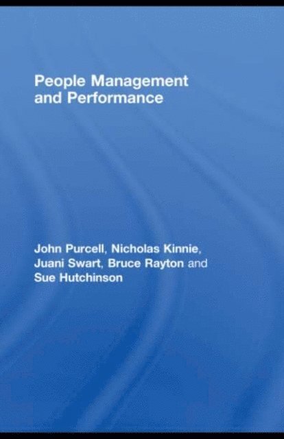 Susan Hutchinson, Bruce Rayton, Juani Swart, Nicholas Kinnie, John Purcell - People Management and Performance, E-bok