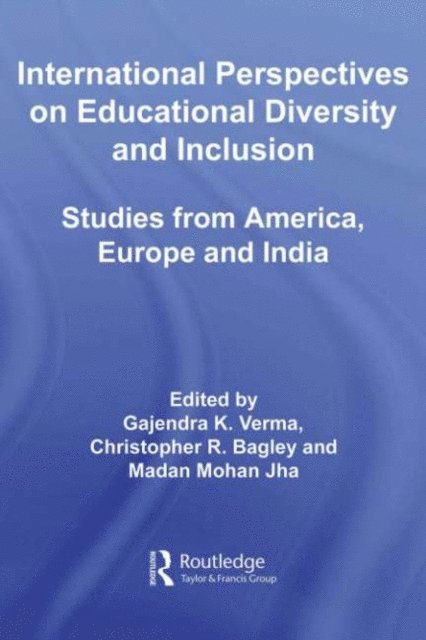 Madan Jha, Christopher Bagley, Gajendra K. Verma - International Perspectives on Educational Diversity and Inclusion, E-bok