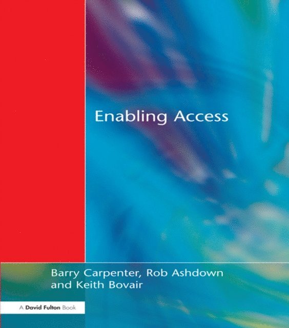 Rob Ashdown, Keith Bovair, Chris Stevens, Barry Carpenter - Enabling Access, E-bok