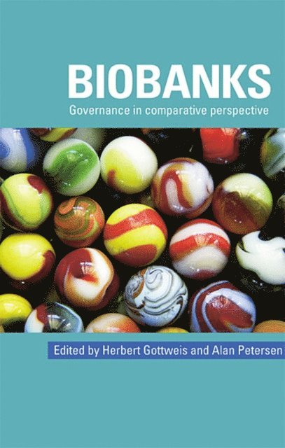 Alan Petersen, Herbert Gottweis - Biobanks, E-bok
